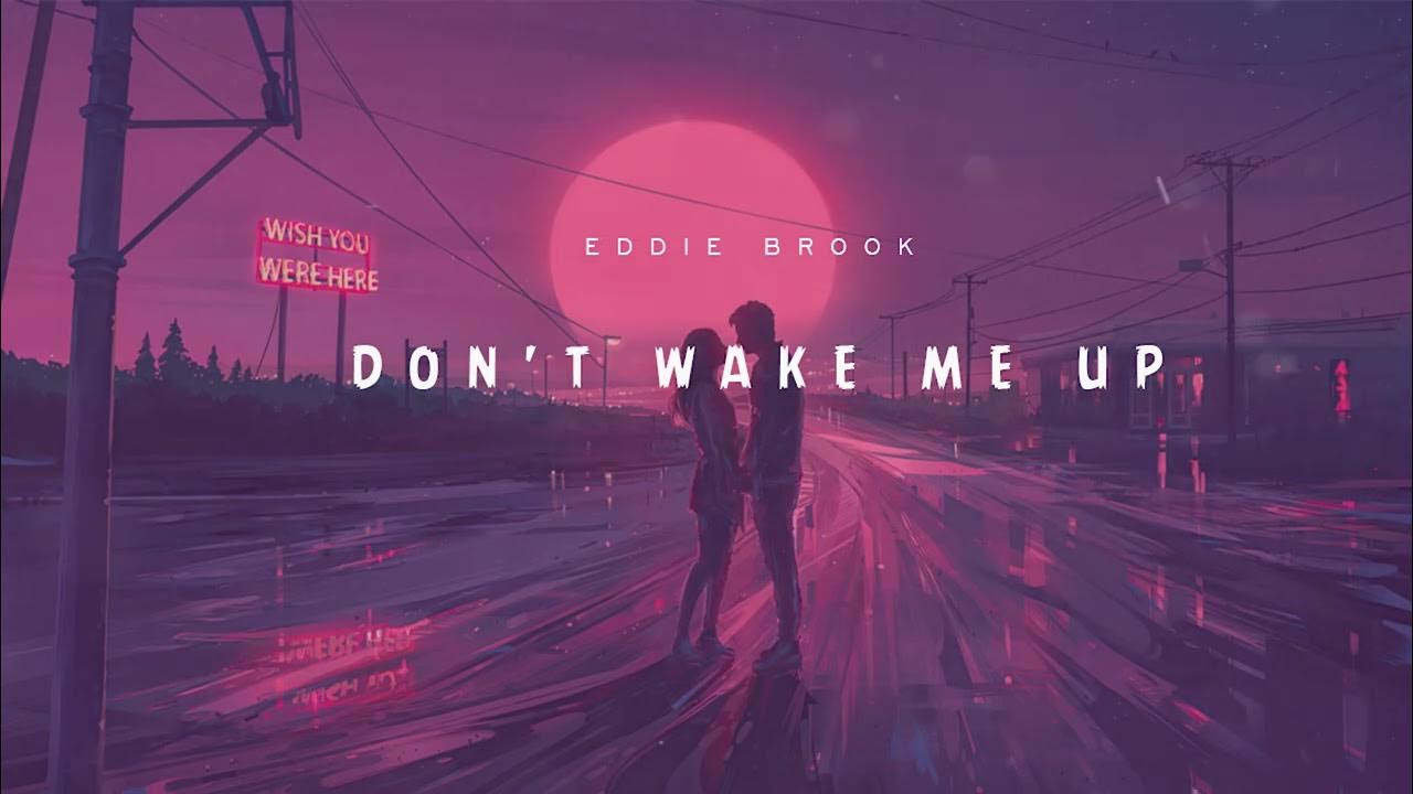 Eddie Brook Don't Wake Me Up (Official Audio) YouTube
