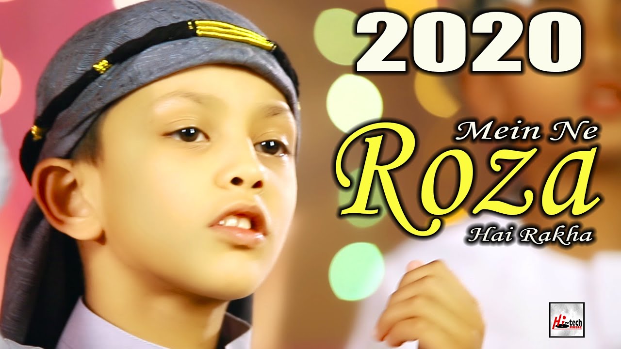 2020 Ramadan Special Kids Nasheed  Mein Ne Roza Hai Rakha  Kids Naats  Hi Tech Islamic