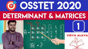 Osstet exam 2020||Determinant & matrices (part-1)||osstet mathematics class||#osstet2020#vidyaalaya