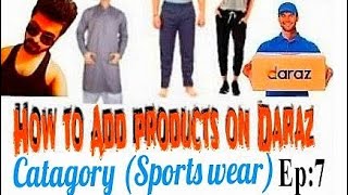 How to add products on Daraz Seller center App/ Catagory (Sports wear) Tutorial screenshot 2