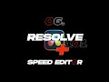 RESOLVE 101+ - 06 Speed Editor