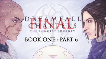 Cry Plays: Dreamfall Chapters - Book One [P6] [Final]