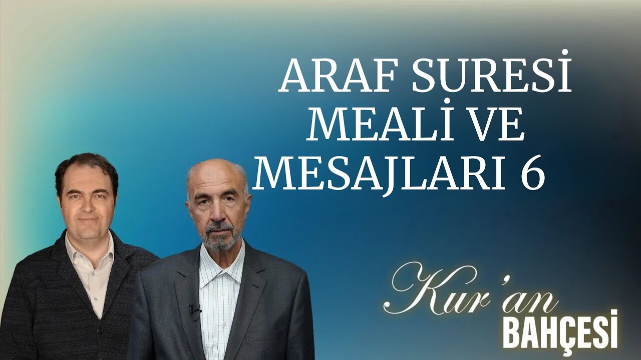 Kuran Bahçesi - Araf Suresi Meali Ve Mesajları 7