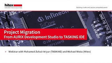 Hitex TASKING Webinar Project Migration