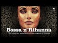 Russian Roulette - Amazonics (from Bossa n&#39; Rihanna)