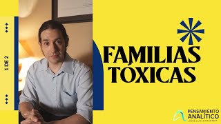 FAMILIAS TÓXICAS  Qué hacer con ellas? | 1 de 2