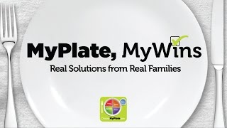 MyPlate, MyWins: Real Solutions from Real Families