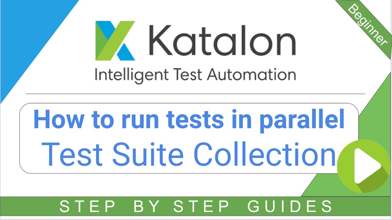Katalon Studio 9 - Test Suite Collection - How to run Test Suites in ...