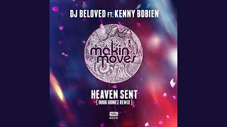 DJ Beloved Feat.Kenny Bobien - Heaven Sent (Doug Gomez Merecumbe Soul Remix)