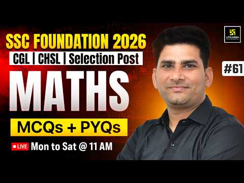 SSC Foundation Classes 2026 | Maths MCQs & PYQs #61 | Munfed Sir | SSC Utkarsh