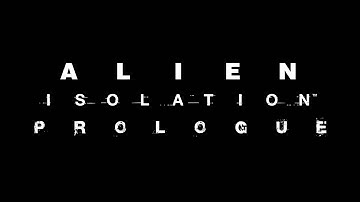 Alien Isolation Part 1 - Walkthrough - Prologue