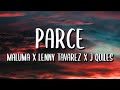 Maluma ft. Lenny Tavárez, Justin Quiles - Parce (Letra/Lyrics)