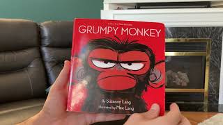 Grumpy Monkey, by Suzanne Lang. illustrated by Max Lang.