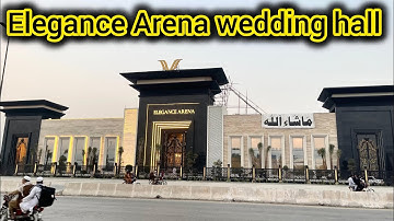 Elegance Arena wedding hall || Peshawar Ring road best wedding hall || پشاور شادی حال ||