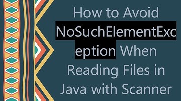 How to Avoid NoSuchElementException When Reading Files in Java with Scanner