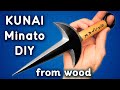 How to make KUNAI MINATO with your own hands from wood. Naruto DIY Easy and Simple