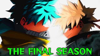 The Final Season of My Hero Academia... [MHA Season 7 Announcement]