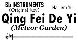 Qing Fei De Yi Meteor Garden Bb Instruments Original Key Sheet Music Backing Track Partitura