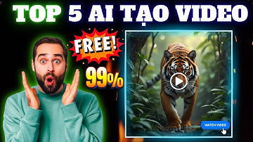 5 Công Cụ Tạo Video AI Miễn Phí & Không Giới Hạn (Có Minh Hoạ Thực Tế)
