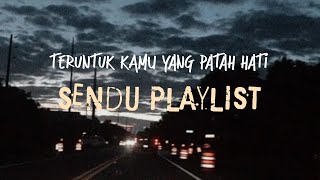 sendu playlist but make it Malay cover song