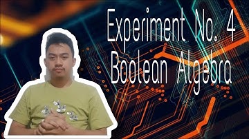 Experiment 4 - Boolean Algebra