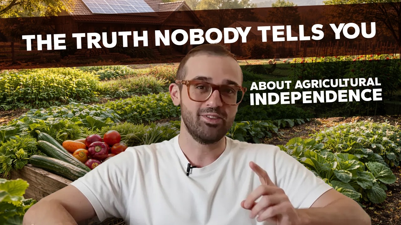 The truth NOBODY tells you about Agricultural Independence - YouTube
