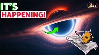 3 MINUTES AGO:  the James Webb Telescope sees what's within the black hole! | event horizon | zeey