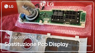 Lg Dryers How To Replace The Display Board Of The Dryer