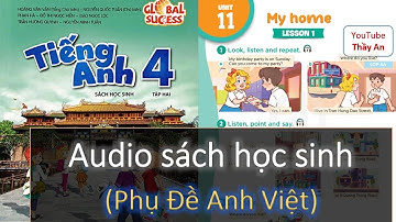 Unit 11. My Home | Audio Sách Học Sinh Tập 2 Tiếng Anh 4 Global Success mới 2023.