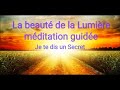 La beaut de la lumire  mditation guide