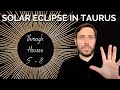 SOLAR ECLIPSE IN TAURUS 2022 - HOUSES 5 -8