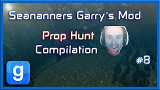 SeaNanners - Garry's Mod Prop Hunt Compilation [Part 8]