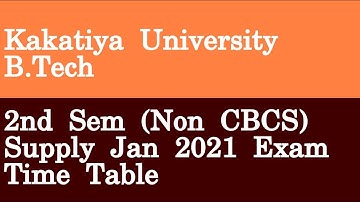 Kakatiya University B Tech 2nd Sem Non CBCS Supply Jan 2021 Exam Time Table