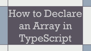 How to Declare an Array in TypeScript