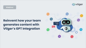 Webinar: Reinvent how your team generate content with Vtiger