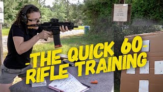The Quick 60....Rifle Training on the Range