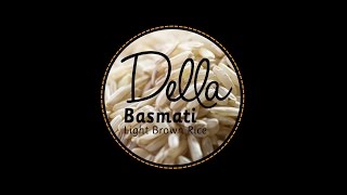 Della Product Video Light Brown Basmati Rice 101