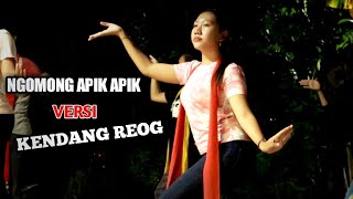 NGOMONG APIK APIK Versi Kendang Reog - Spesial Goy4ngan Jathilan Ponorogo