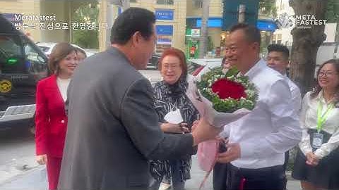 Metafastest is very honored to welcome the delegation led by President 임진국.
