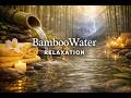 Deep Bamboo Relaxation 🌿 Calm Piano Music for Sleep, Study &amp; Meditation