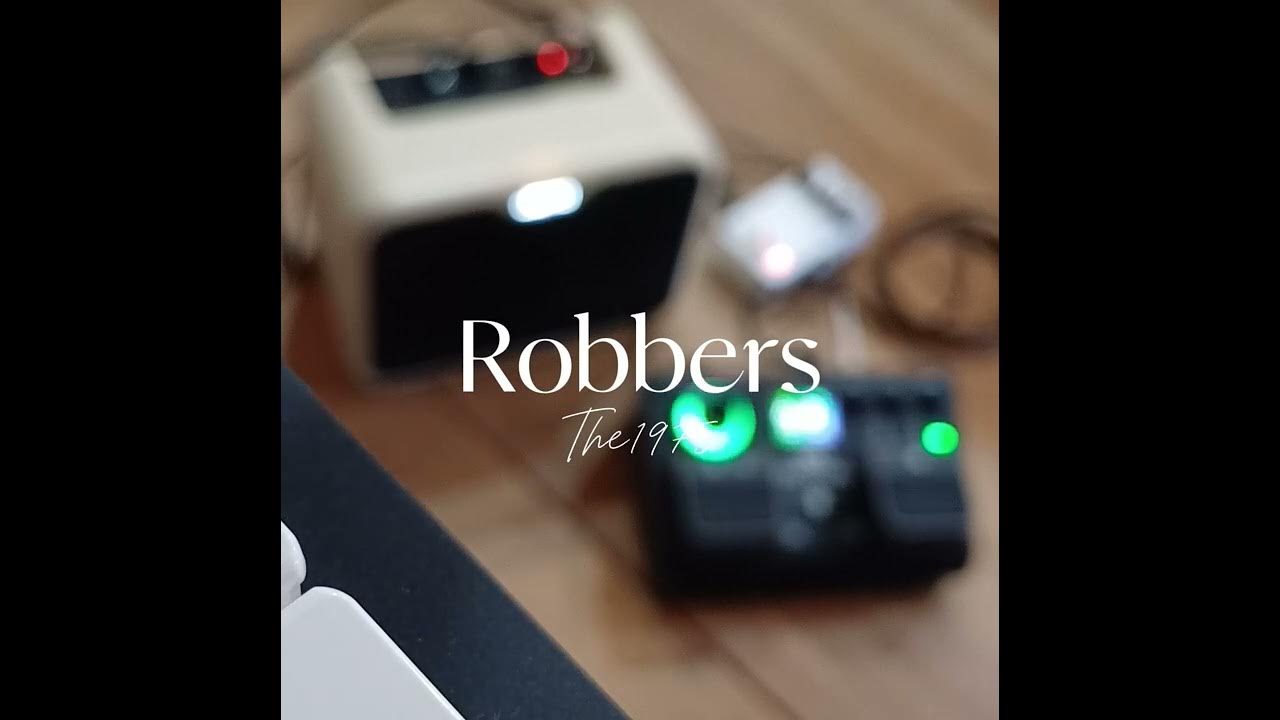 The 1975 - Robbers (Loop cover) The 1975 - Robbers (Loop cover)