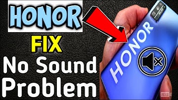 How to Fix No Sound Problem on Honor and Other Android Mobile Phones | Honor Mobile Sound Issue