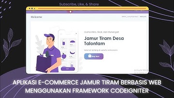Aplikasi E-Commerce atau Toko Online Jamur Tiram Berbasis Web Menggunakan Framework Codeigniter