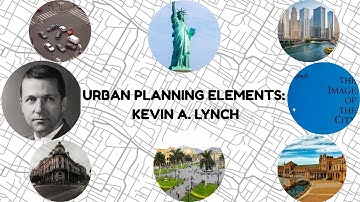 Urban Planning Elements: Kevin A. Lynch