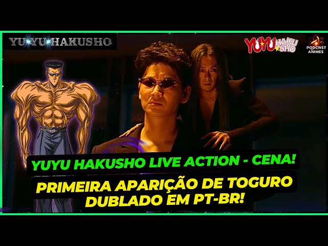 YU YU HAKUSHO LIVE ACTION - A PRIMEIRA APARIÇÃO DE KUWABARA