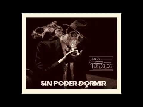 Los Docs - Sin Poder Dormir (Full Album)