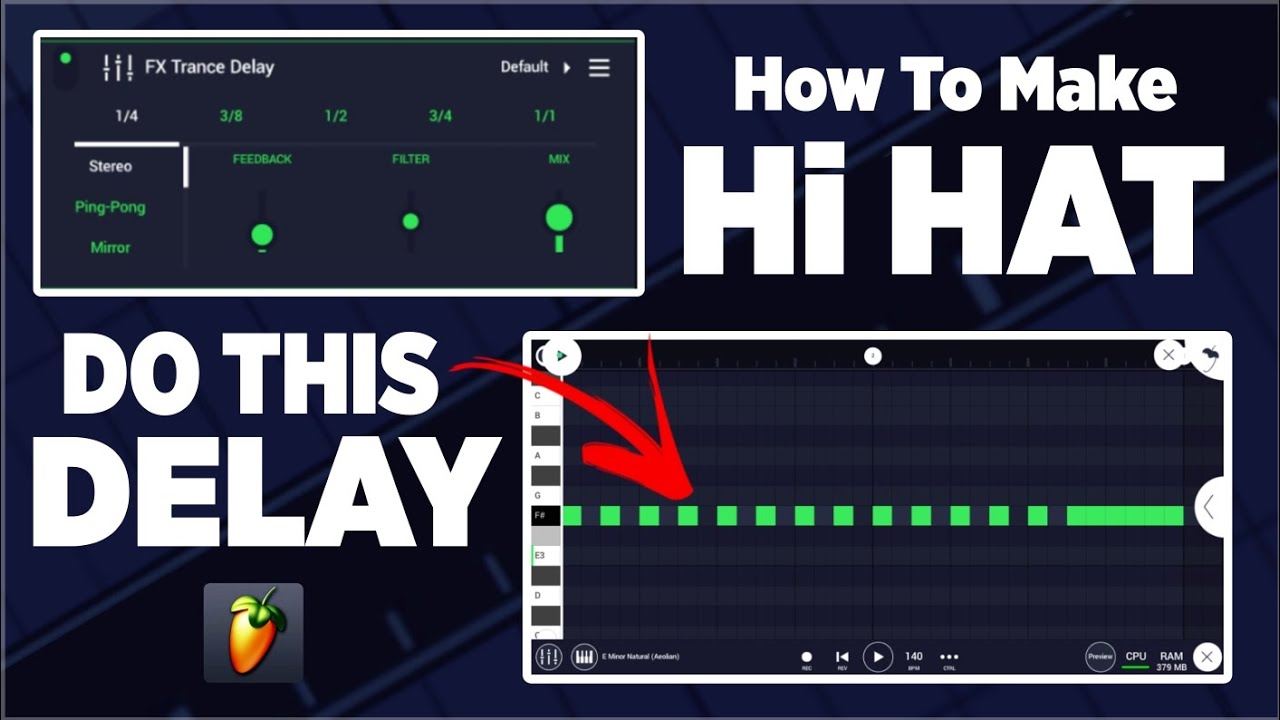 How To Make HI HAT IN Fl Studio Mobile do This Use Delay how to use
