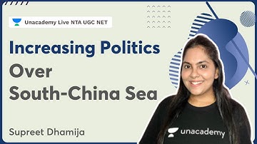 Increasing Politics over South-China Sea | Supreet Dhamija | NTA UGC NET