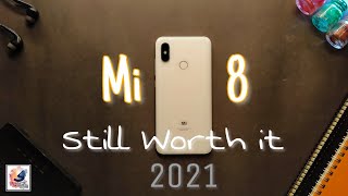 Xiaomi Mi 8 Still Worth it 2021 | Mi 8 Full Review 2021 | Mi 8 in 2021