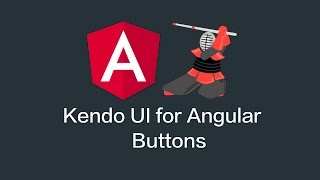 Kendo UI for Angular - Buttons